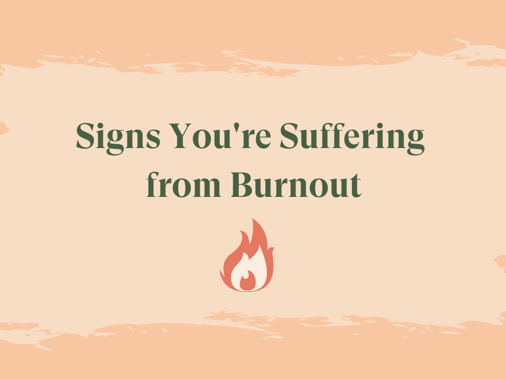 Signs You’re Suffering from Burnout